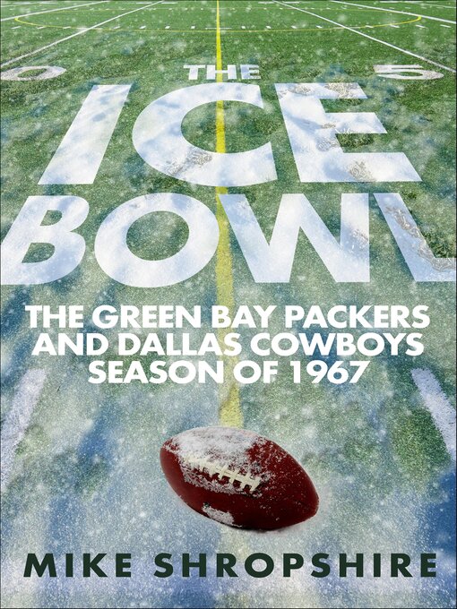 Title details for The Ice Bowl by Mike Shropshire - Available
